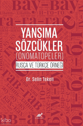 Yansıma Sözcükler (Onomatopeler) ;(Rusça ve Türkçe Örneği)