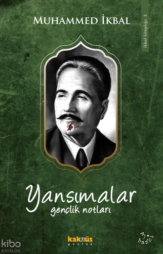 Yansımalar;Gençlik Notları | Muhammed İkbal | Kaknüs Yayınları