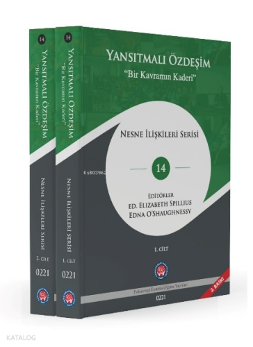 Yansıtmalı Özdeşim  ;Bir Kavramın Kaderi