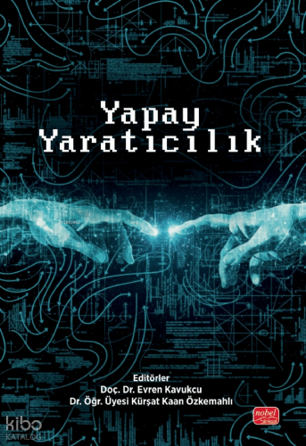 Yapay Yaratıcılık | Kolektif | Nobel Bilimsel Eserler
