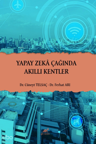 Yapay Zeka Çağında Akıllı Kentler | Cüneyt Telsaç | Paradigma Akademi 