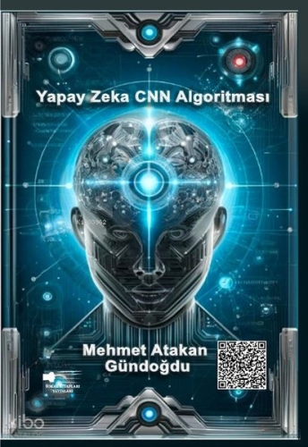 Yapay Zeka CNN Algoritması | Mehmet Atakan Gündoğdu | Sokak Kitapları 