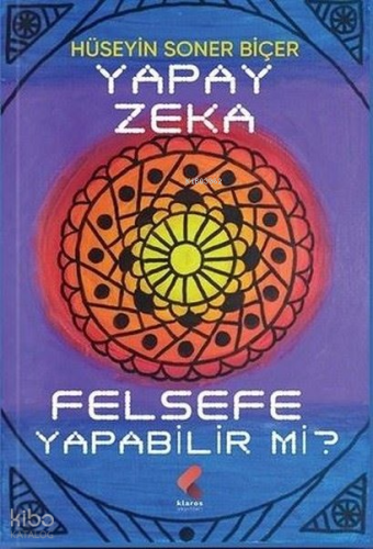 Yapay Zeka Felsefe Yapabilir mi?