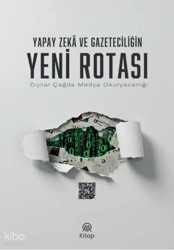 Yapay Zeka ve Gazeteciliğin Yeni Rotası | Kolektif | AA Kitap