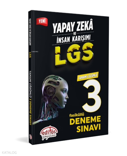 Yapay Zeka Ve İnsan Karışımı Lgs Tamamı Çözümlü 3 Fasikül Deneme