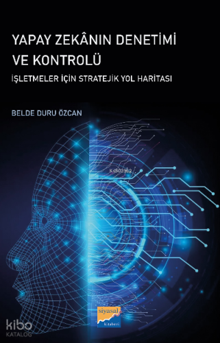 Yapay Zekânın Denetimi ve Kontrolü