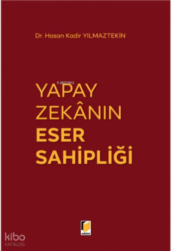 Yapay Zekanın Eser Sahipliği