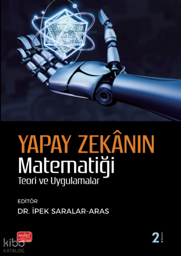 Yapay  Zekanın Matematiği - Teori ve Uygulama