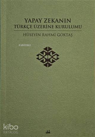 Yapay Zekanın Türkçe Üzerine Kurulumu