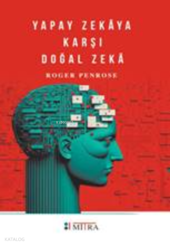 Yapay Zekaya Karşı Doğal Zeka