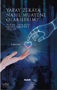 Yapay Zekâya Nasıl Muayene Olabilirim?