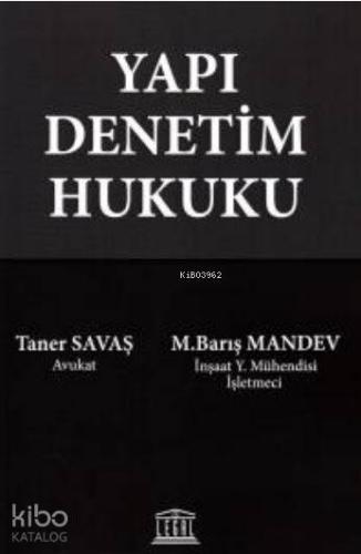 Yapı Denetim Hukuku | M. Barış Mandev | Legal Yayıncılık