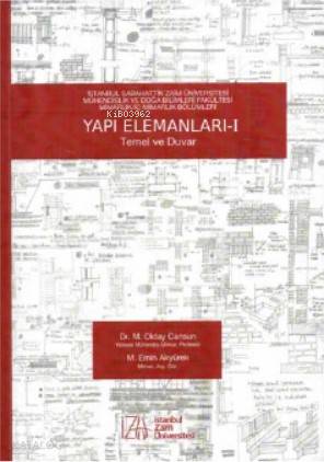 Yapı Elemanları - 1; Temel ve Duvar