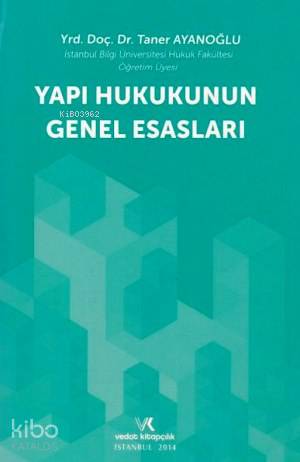 Yapı Hukukunun Genel Esasları