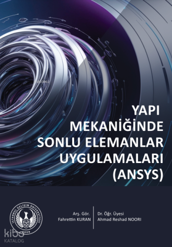 Yapı Mekaniğinde Sonlu Elemanlar Uygulamaları (ANSYS)