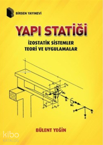 Yapı Statiği ;İzostatik Sistemler Teori ve Uygulamalar | Bülent Yeğin 