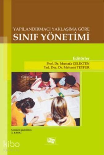 Yapılandırmacı Yaklaşıma Göre Sınıf Yönetimi | Kolektif | Anı Yayıncıl