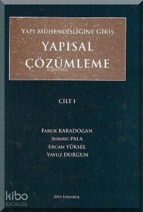 Yapısal Çözümleme Cilt 1; Yapı Mühendisliğine Giriş