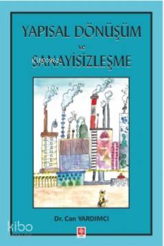 Yapısal Dönüşüm ve Sanayisizleşme