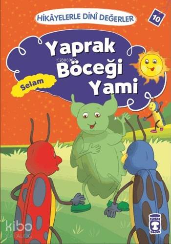 Yaprak Böceği Yami - Selam; Hikâyelerle Dinî Değerler 10 | Asiye Aslı 