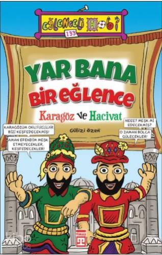 Yar Bana Bir Eğlence - Karagöz ve Hacivat; Eğlenceli Hobi, 9+ Yaş