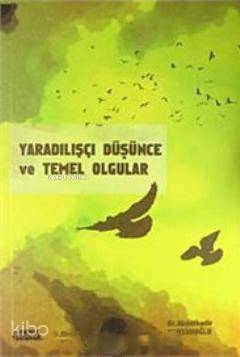 Yaradılışçı Düşünce ve Temel Olgular