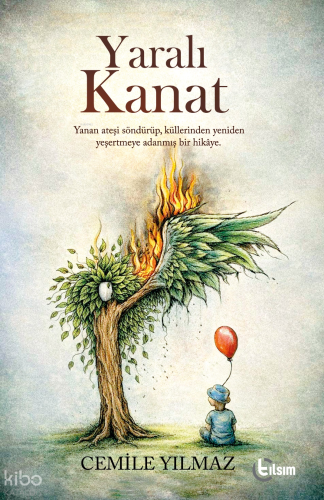 Yaralı Kanat | Cemile Yılmaz | Tılsım Yayınevi