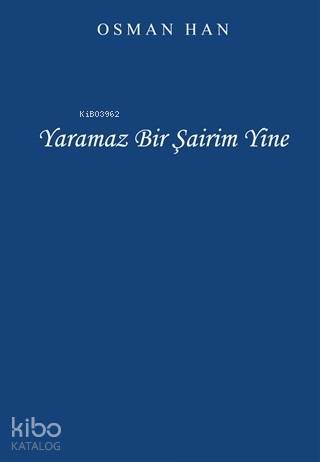 Yaramaz Bir Şairim Yine