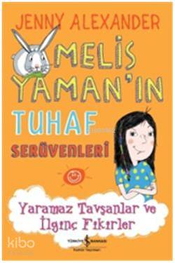 Yaramaz Tavşanlar ve İlginç Fikirler