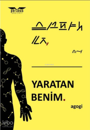 Yaratan Benim