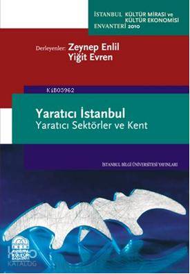 Yaratıcı İstanbul; Yaratıcı Sektörler ve Kent