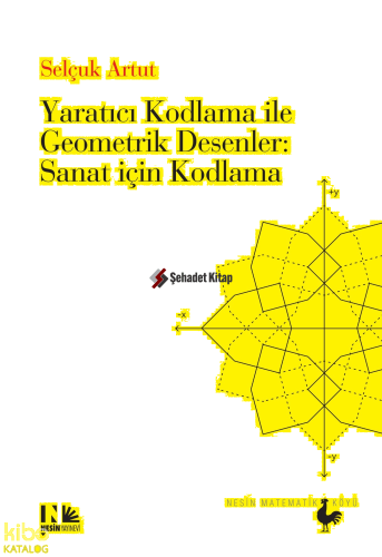 Yaratıcı Kodlama İle Geometrik Desenler: Sanat İçin Kodlama