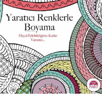 Yaratıcı Renklerle Boyama | Christina Rose | Martı Yayınları