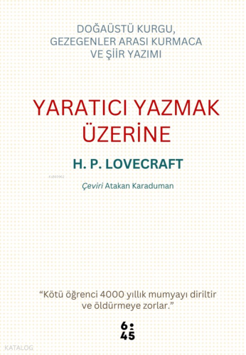 Yaratıcı Yazmak Üzerine;Doğaüstü Kurgu, Gezegenler Arası Kurmaca ve Şiir Yazımı