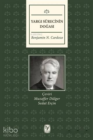 Yargı Sürecinin Doğası | Benjamin N. Cardozo | Tekin Yayınevi
