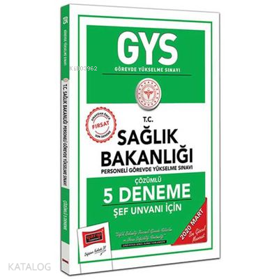 Yargı Yayınları 2020 GYS T.C. Sağlık Bakanlığı Şef Unvanı İçin Çözümlü 5 Deneme