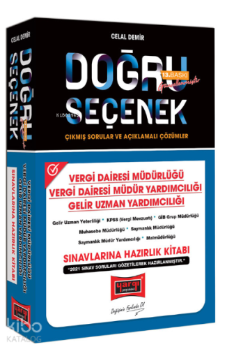 Yargı Yayınları Doğru Seçenek Vergi Dairesi Müdürlüğü, Müdür Yardımcılığı, Gelir Uzman Yardımcılığı Sınavlarına Hazırlık Kitabı