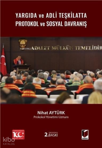 Yargıda ve Adli Teşkilatta Protokol ve Sosyal Davranış