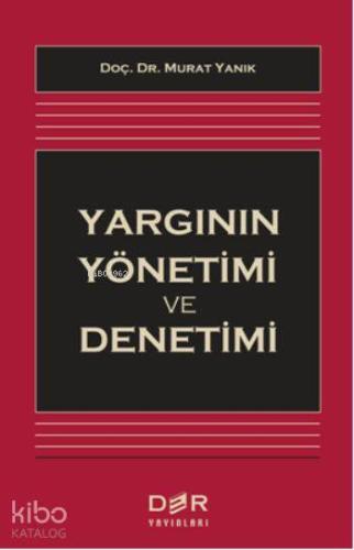 Yargının Yönetimi ve Denetimi