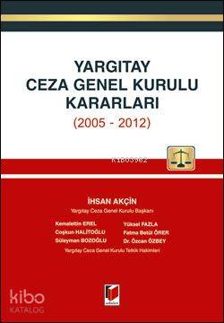 Yargıtay Ceza Genel Kurulu Kararları (2005-2012)