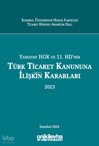 Yargıtay HGK ve 11. HD'nin Türk Ticaret Kanununa İlişkin Kararları (20