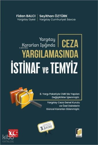 Yargıtay Kararları Işığında Ceza Yargılamasında İstinaf ve Temyiz | Fi