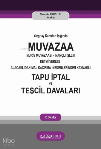 Yargıtay Kararları Işığında Muvazzaa Muris Muvazaası İnançlı İşlem Ket