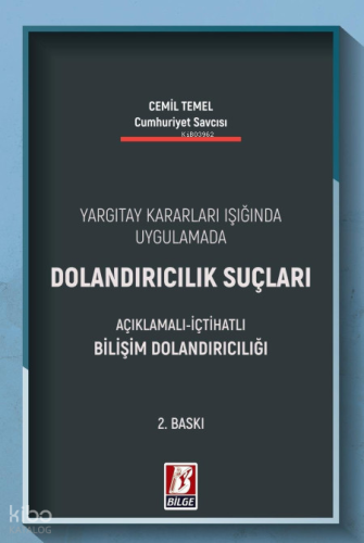 Yargıtay Kararları Işığında Uygulamada Dolandırıcılık Suçları