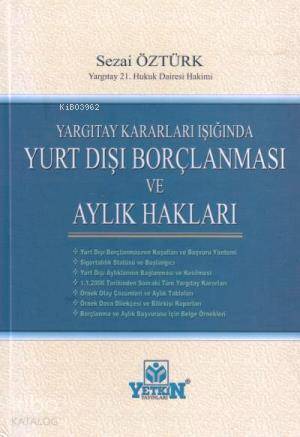 Yargıtay Kararları Işığında Yurt Dışı Borçlanması ve Aylık Hakları