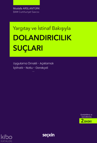 Yargıtay ve İstinaf Bakışıyla Dolandırıcılık Suçları