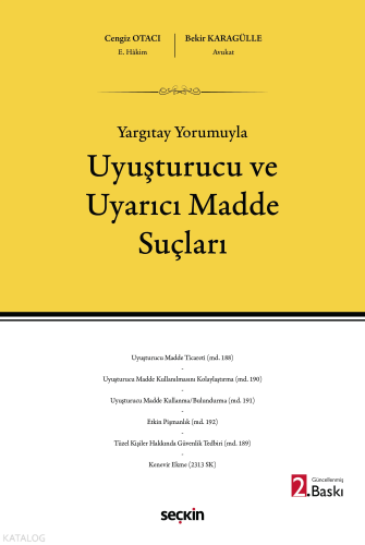 Yargıtay Yorumuyla Uyuşturucu ve Uyarıcı Madde Suçları (Ciltli)