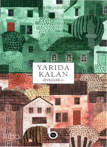 Yarıda Kalan Öyküler -II- | Kolektif | Diyanet İşleri Başkanlığı