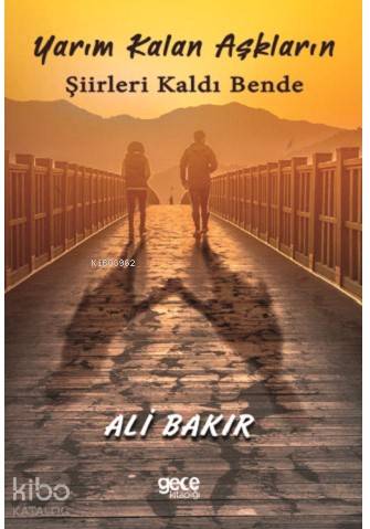 Yarım Kalan Aşkların Şiirleri Kaldı Bende