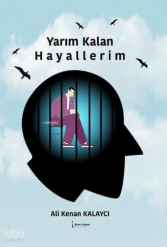 Yarım Kalan Hayallerim
